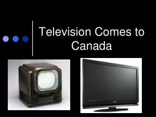 Television Comes to Canada