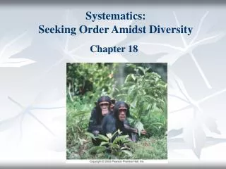 Systematics: Seeking Order Amidst Diversity