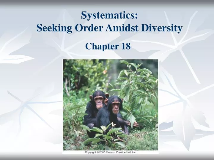 systematics seeking order amidst diversity