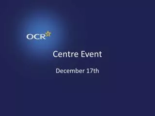 Centre Event