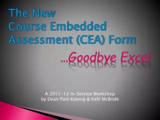 The New Course Embedded Assessment (CEA) Form