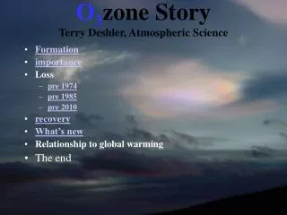 O 3 zone Story Terry Deshler, Atmospheric Science