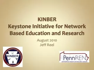 KINBER Keystone Initiative for Network Based Education and Research