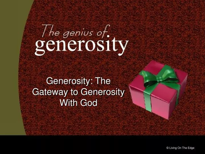 generosity the gateway to generosity with god