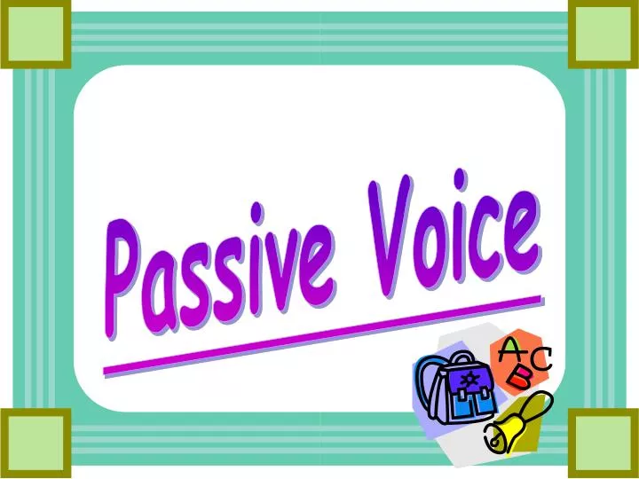 Ppt Passive Voice Powerpoint Presentation Free Download Id7049564 5557