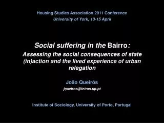 Social suffering in the Bairro :