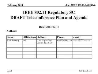 IEEE 802.11 Regulatory SC DRAFT Teleconference Plan and Agenda