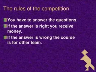 The rules of the competition