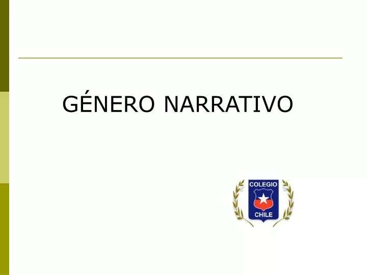 Ppt GÉnero Narrativo Powerpoint Presentation Free Download Id7049649