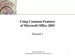 Using Common Features of Microsoft Office 2003