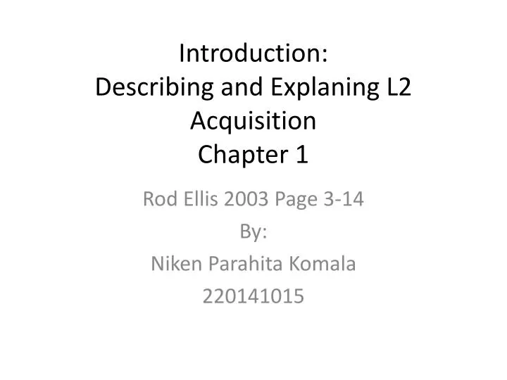 introduction describing and explaning l2 acquisition chapter 1