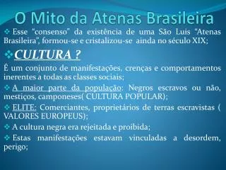 O Mito da Atenas Brasileira