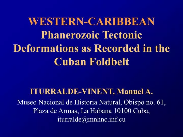 western caribbean phanerozoic tectonic deformations as recorded in the cuban foldbelt