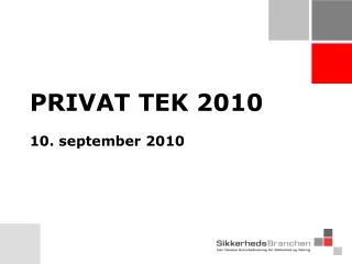 PRIVAT TEK 2010 10. september 2010