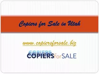 Copiers for sale in Utah - www.copiersforsale.biz
