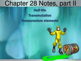 Chapter 28 Notes, part II