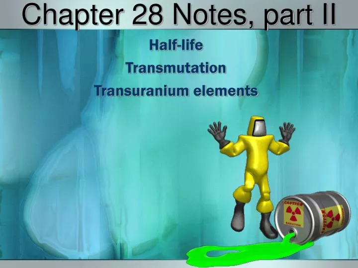 chapter 28 notes part ii