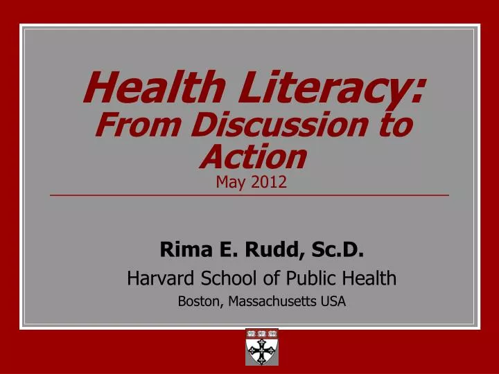 health literacy from discussion to action may 2012