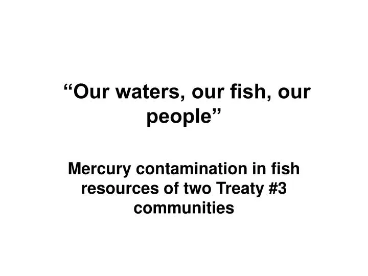 our waters our fish our people