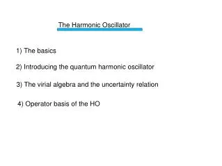 The Harmonic Oscillator