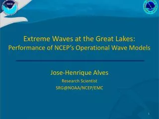 Extreme Waves at the Great Lakes: Performance of NCEP’s Operational Wave Models