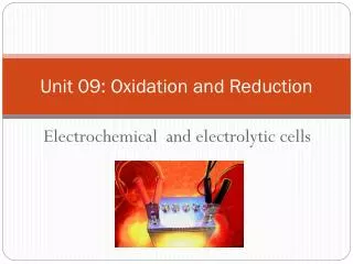 Unit 09: Oxidation and Reduction