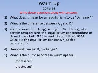 Warm Up 29Apr14 Write down questions along with answers.