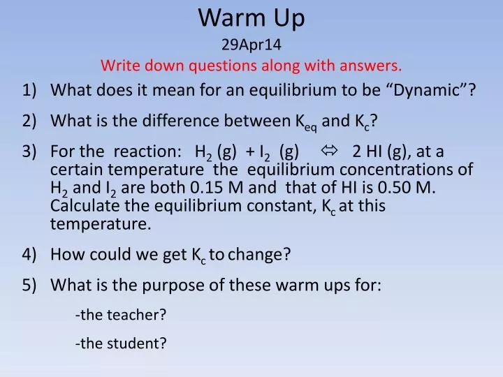 warm up 29apr14 write down questions along with answers
