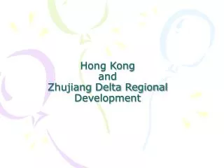 Hong Kong and Zhujiang Delta Regional Development