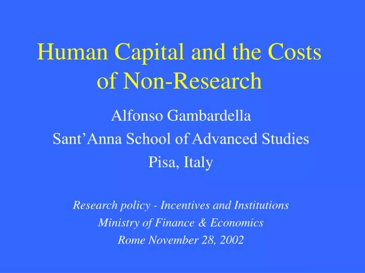 human capital and the costs of non research