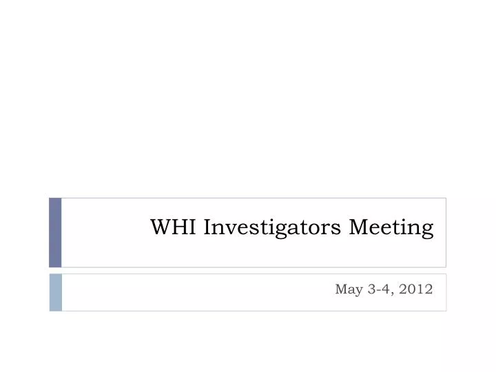 whi investigators meeting