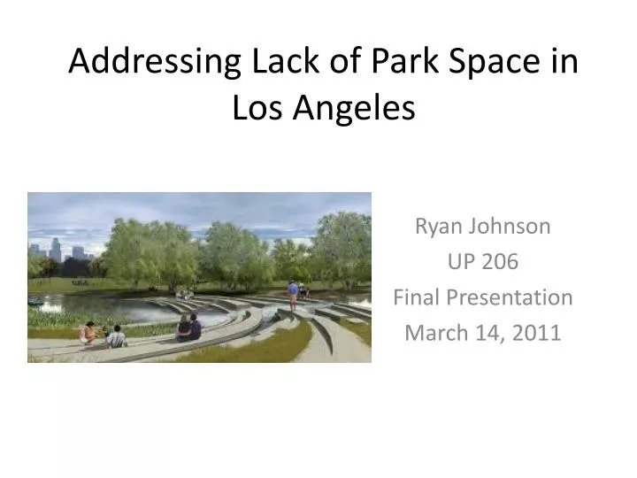 addressing lack of park space in los angeles