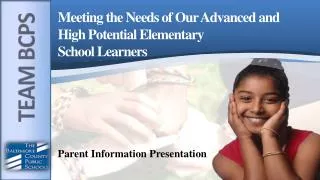 Meeting the Needs of Our Advanced and High Potential Elementary School Learners