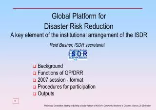 Background Functions of GP/DRR 2007 session - format Procedures for participation Outputs