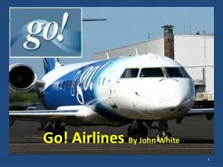 Go! Airlines By John White