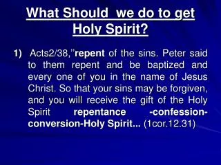 What Should we do to get Holy Spirit?