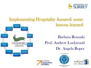 Implementing Hospitality Assured: some lessons learned