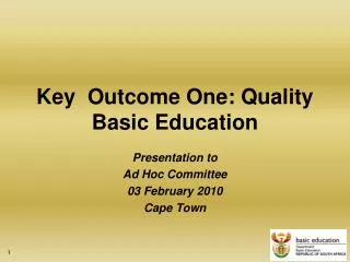 Key Outcome One: Quality Basic Education
