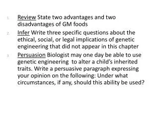 Review State two advantages and two disadvantages of GM foods