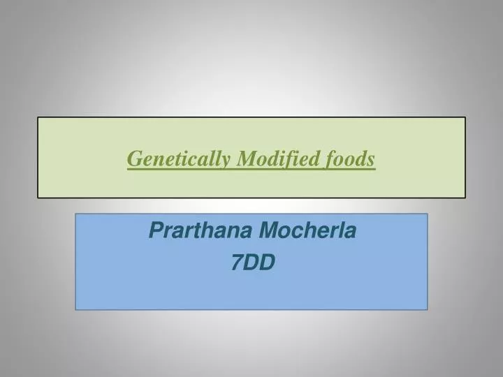 genetically m odified foods
