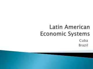 Latin American Economic Systems