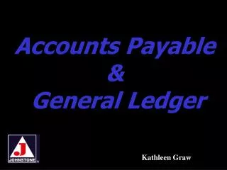 Accounts Payable &amp; General Ledger