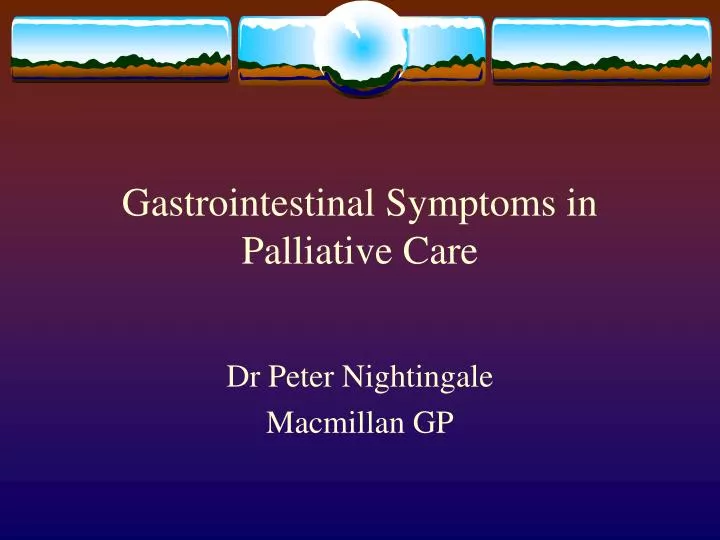 gastrointestinal symptoms in palliative care