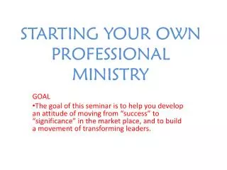 STARTING YOUR OWN PROFESSIONAL MINISTRY