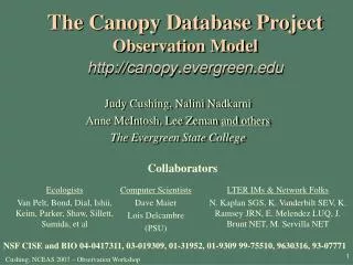 The Canopy Database Project Observation Model canopy . evergreen