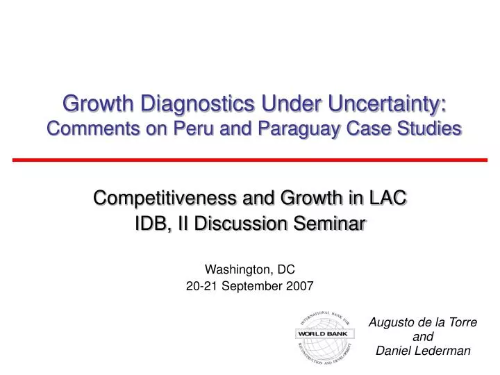 growth diagnostics under uncertainty comments on peru and paraguay case studies