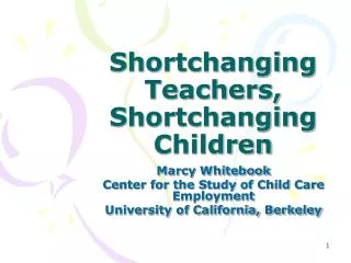 Shortchanging Teachers, Shortchanging Children
