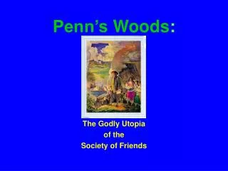 Penn’s Woods :