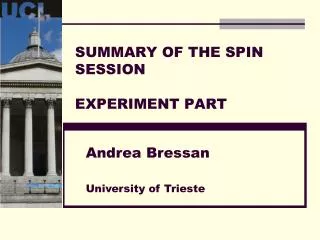 SUMMARY OF THE SPIN SESSION EXPERIMENT PART