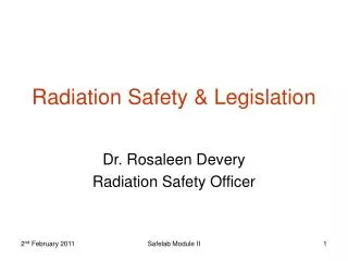 Radiation Safety &amp; Legislation